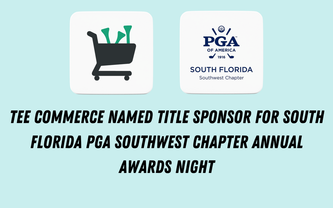 Tee Commerce Named Title Sponsor for South Florida PGA Southwest Chapter Annual Awards Night